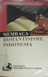 Membaca Romantisisme Indonesia