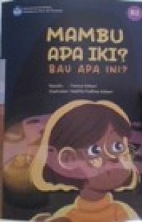 MAMBU APA IKI ( Bau Apa Ini ).