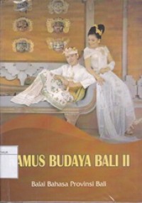 Kamus Budaya Bali II