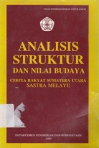Analisis Struktur dan Nilai Budaya cerita rakyat Sumatera Utara Sastra Melayu
