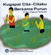 Image of Kugapai Cita-Citaku Bersama Purun