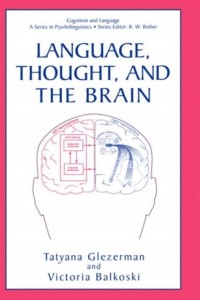 Language, thought, and The Brain