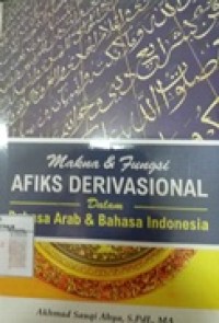 Makna dan fungsi Afiks Derivasional dalam Bahasa Arab dan Bahasa Indonesia