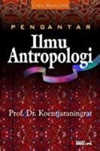 Pengantar Antropologi I dan II(pokok 2x etnografi)
